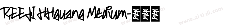 REEJI HHguang Medium字体转换